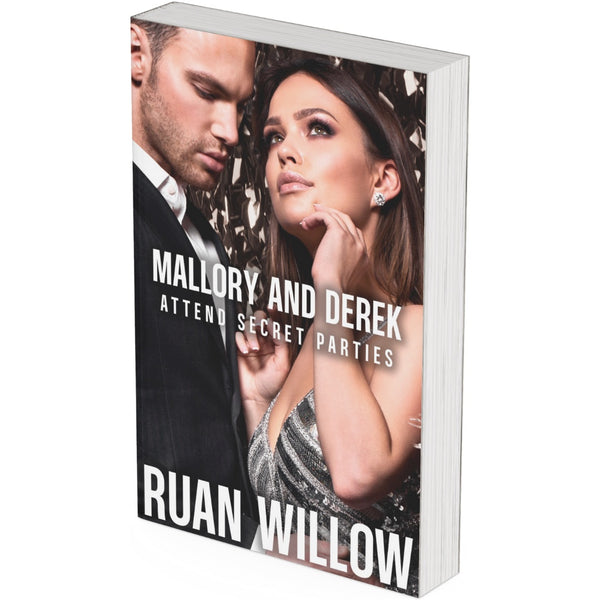 Mallory and Derek Attend Secret Parties by Ruan Willow