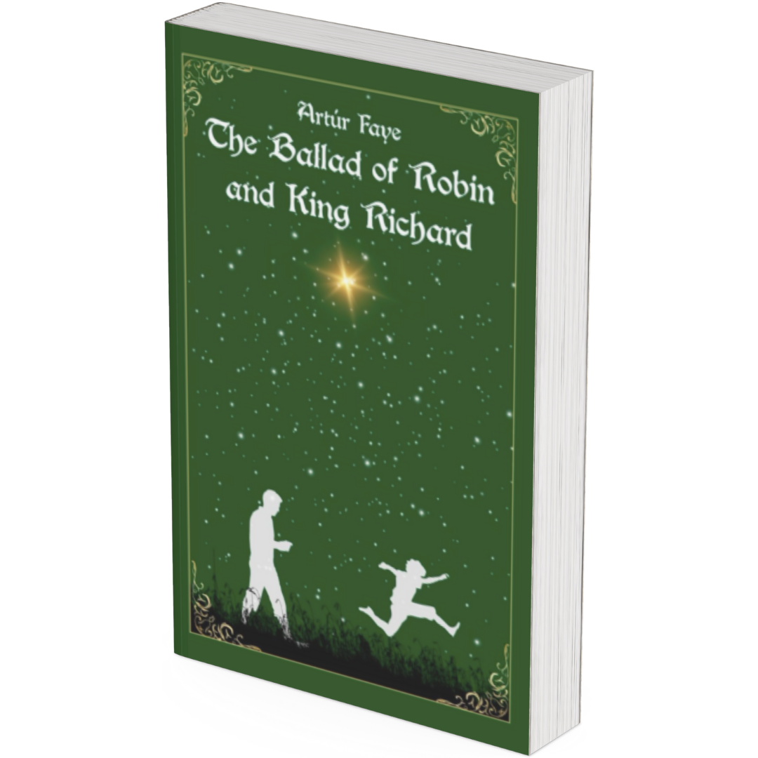 The Ballad of Robin and King Richard by Artur Faye