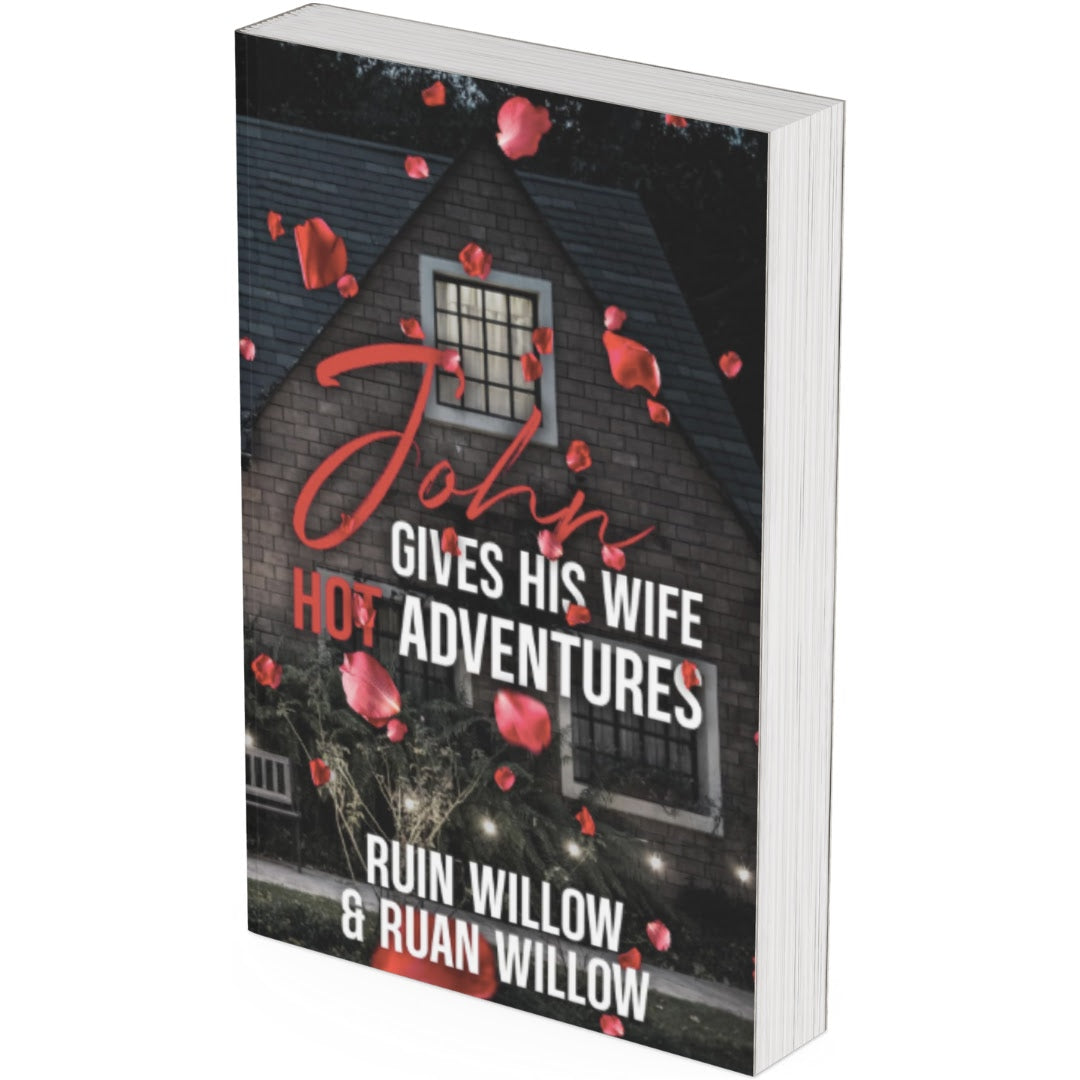 John Gives His Wife Hot Adventures by Ruan Willow