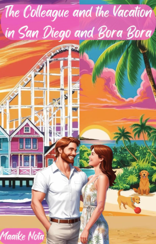 The Colleague and the Vacation in San Diego and Bora Bora by Maaike Nota