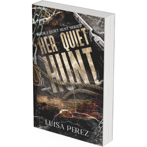 Her Quiet Hunt by Luisa Perez