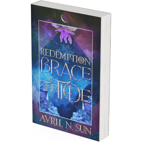 Brace the Tide by Avril N. Sun