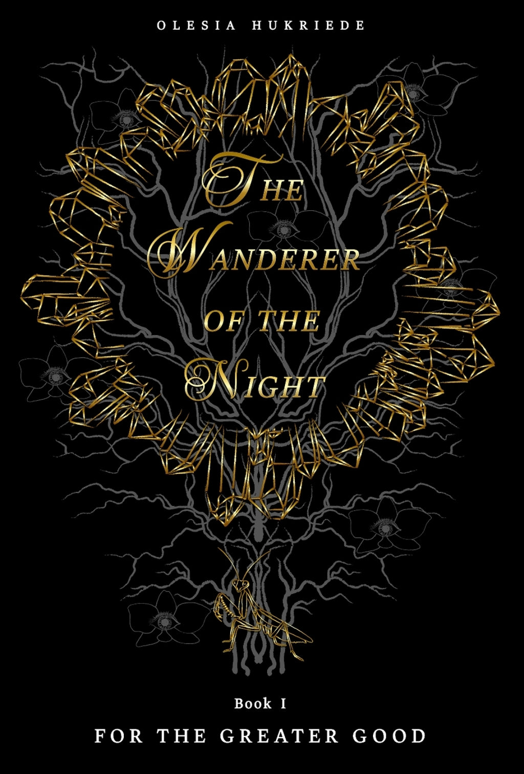 The Wanderer of the Night. For the Greater Good. by Olesia Hukriede